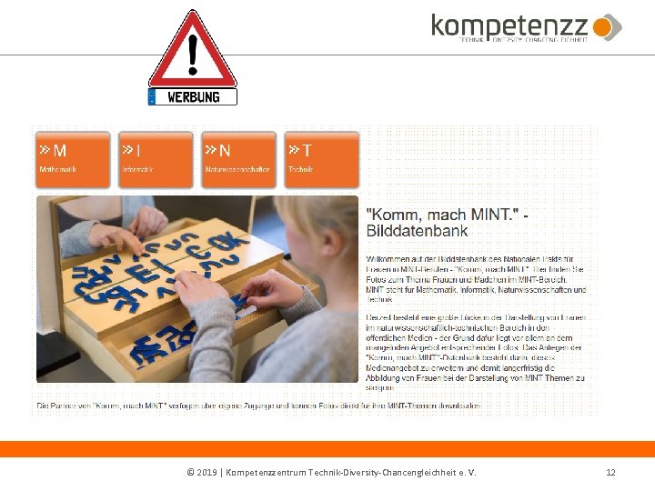 © 2019 | Kompetenzzentrum Technik‐Diversity‐Chancengleichheit e. V. 12 