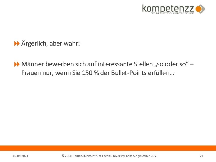  Ärgerlich, aber wahr: Männer bewerben sich auf interessante Stellen „so oder so“ –