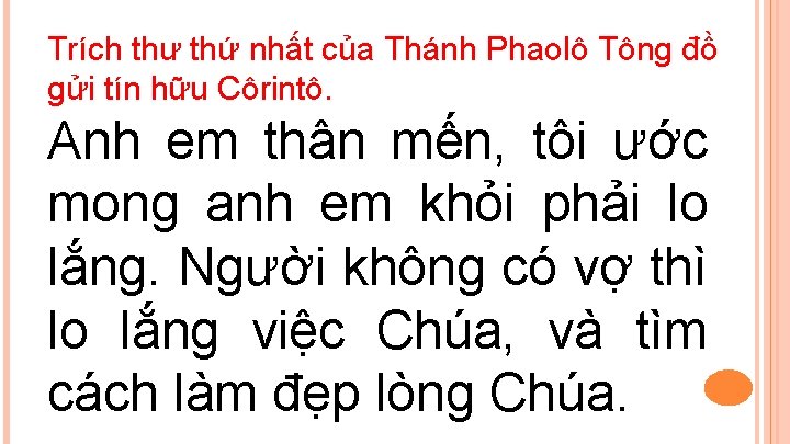 Trích thư thứ nhất của Thánh Phaolô Tông đồ gửi tín hữu Côrintô. Anh