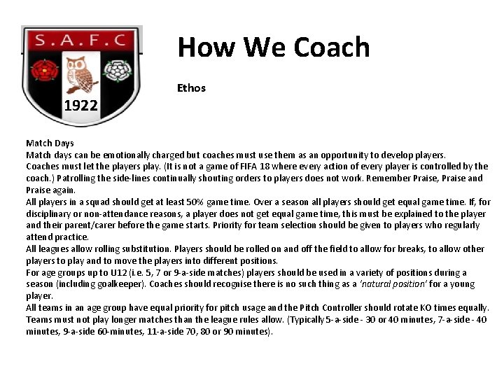 How We Coach 1922 Ethos Match Days Match days can be emotionally charged but