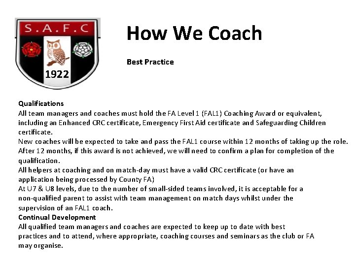 How We Coach 1922 Best Practice Qualifications All team managers and coaches must hold