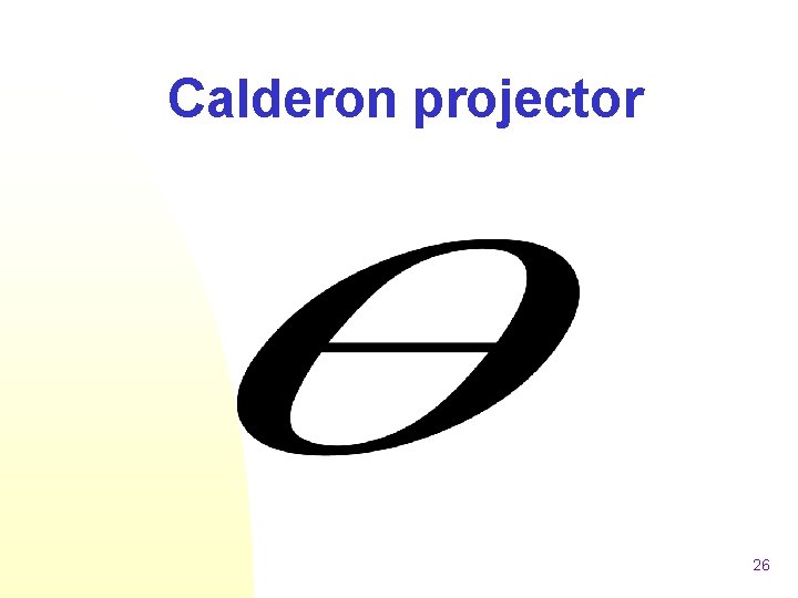 Calderon projector 26 