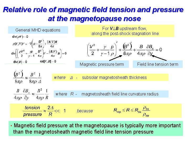 Relative role of magnetic field tension and pressure at the magnetopause nose For V