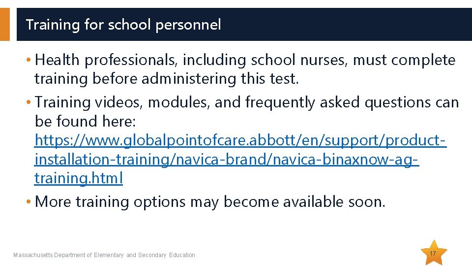 Training for school personnel • Health professionals, including school nurses, must complete training before