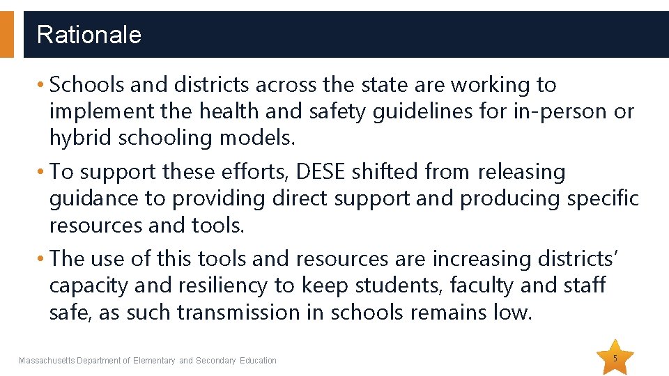 Rationale • Schools and districts across the state are working to implement the health