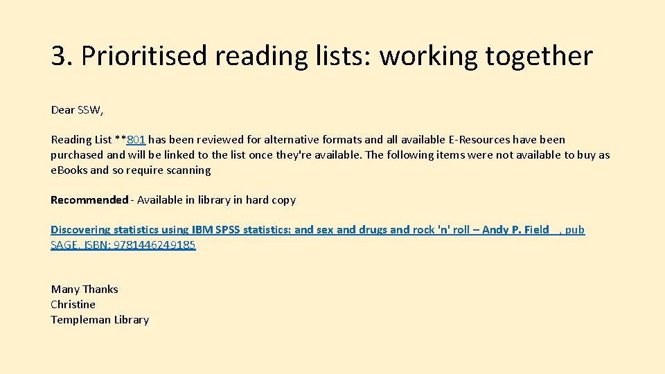 3. Prioritised reading lists: working together Dear SSW, Reading List **801 has been reviewed
