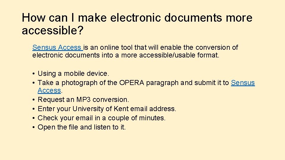 How can I make electronic documents more accessible? Sensus Access is an online tool