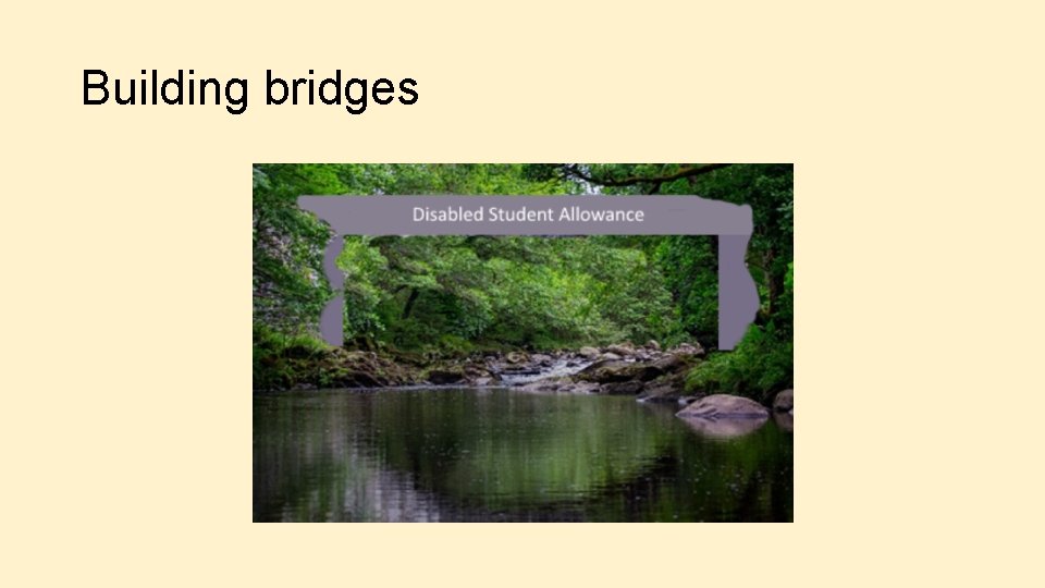 Building bridges 