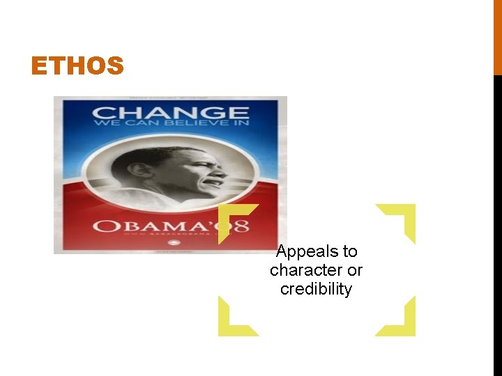 ETHOS Appeals to character or credibility 