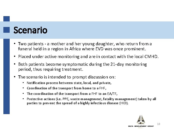 Scenario • Two patients - a mother and her young daughter, who return from