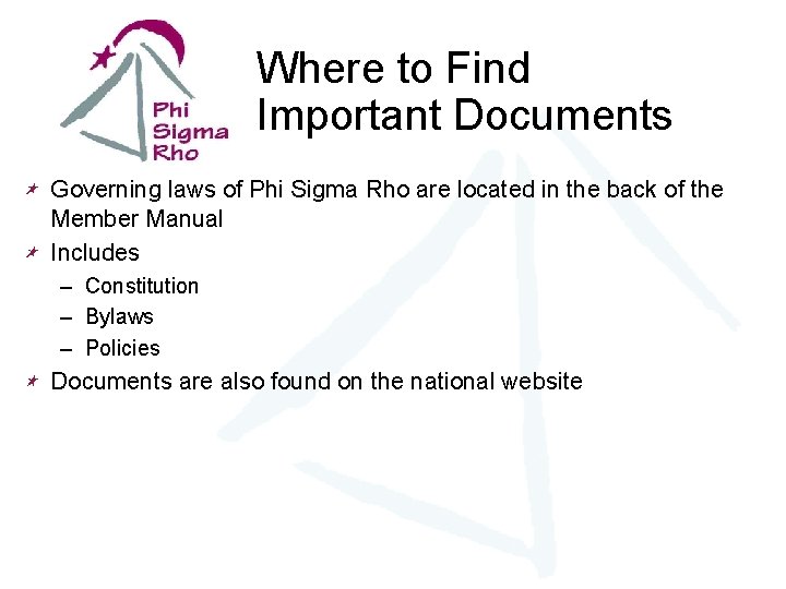 Where to Find Important Documents Governing laws of Phi Sigma Rho are located in