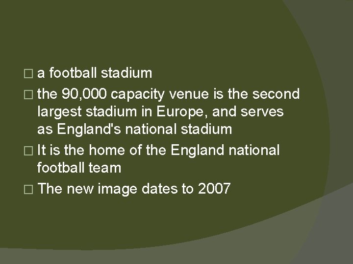 �a football stadium � the 90, 000 capacity venue is the second largest stadium