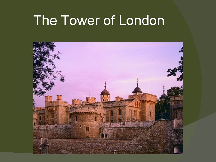 The Tower of London 