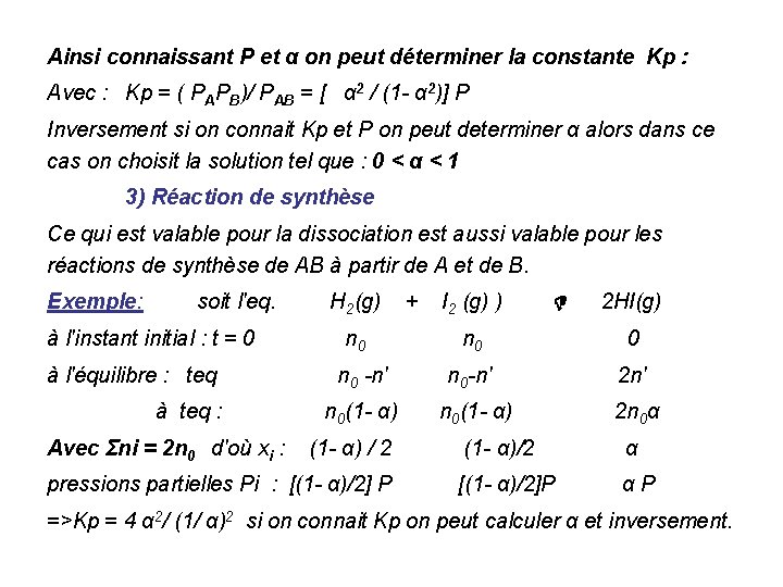 Ainsi connaissant P et α on peut déterminer la constante Kp : Avec :