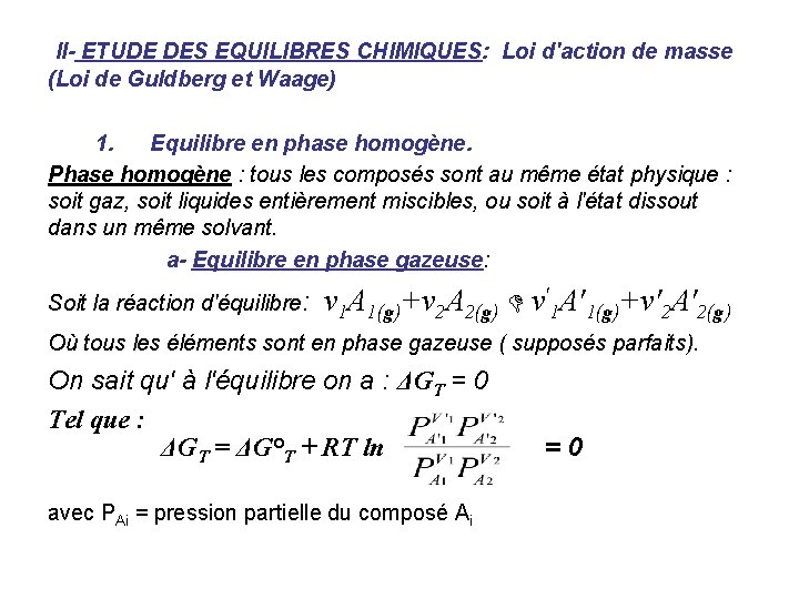 II- ETUDE DES EQUILIBRES CHIMIQUES: Loi d'action de masse (Loi de Guldberg et Waage)