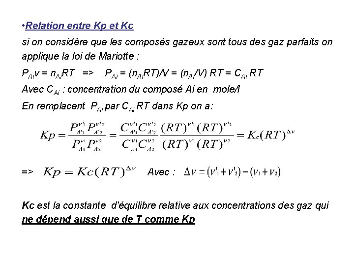  • Relation entre Kp et Kc si on considère que les composés gazeux