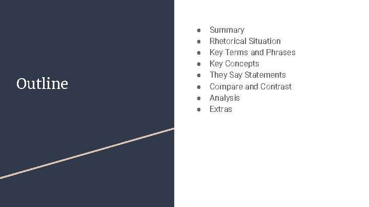 Outline ● ● ● ● Summary Rhetorical Situation Key Terms and Phrases Key Concepts