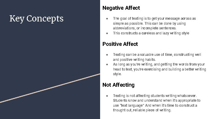 Negative Affect Key Concepts ● ● The goal of texting is to get your