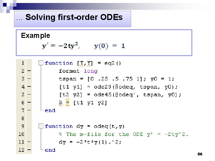 . . . Solving first-order ODEs Example 56 . . . Solving first-order ODEs Example 56