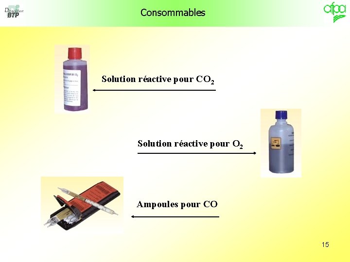Consommables Solution réactive pour CO 2 Solution réactive pour O 2 Ampoules pour CO