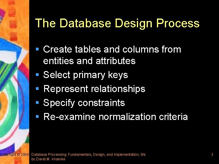 The Database Design Process § Create tables and columns from entities and attributes §