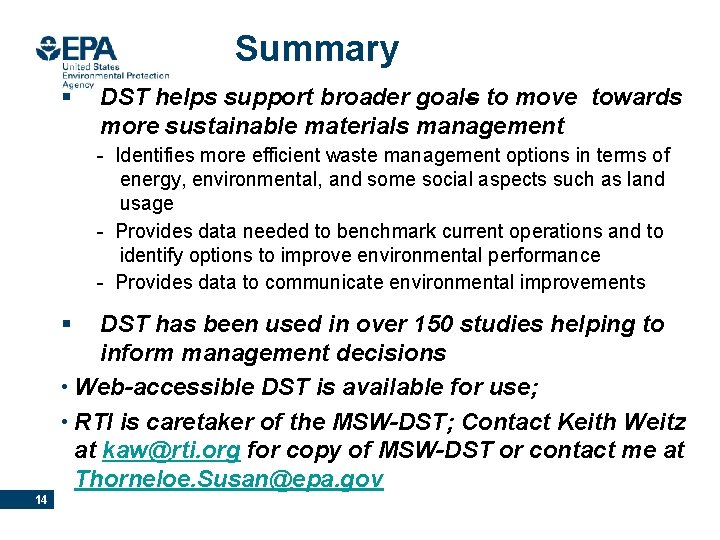 Summary § DST helps support broader goals to move towards more sustainable materials management
