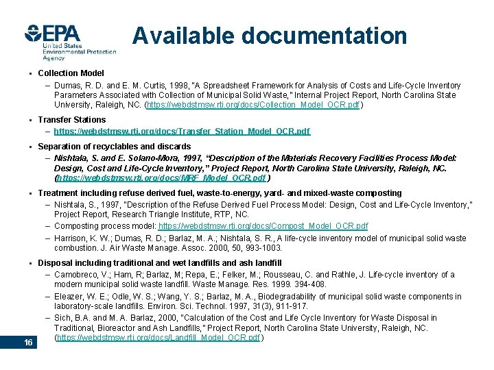 Available documentation • Collection Model – Dumas, R. D. and E. M. Curtis, 1998,