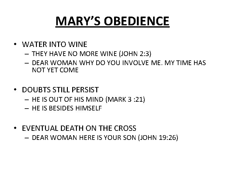 MARY’S OBEDIENCE • WATER INTO WINE – THEY HAVE NO MORE WINE (JOHN 2: