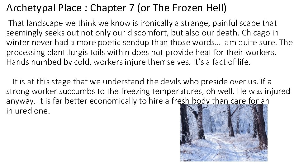 Archetypal Place : Chapter 7 (or The Frozen Hell) That landscape we think we