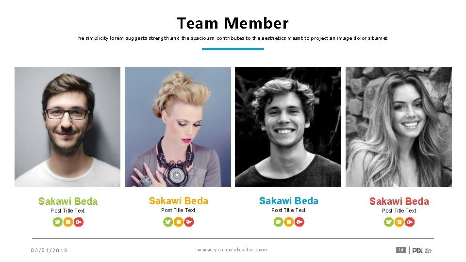 Team Member he simplicity lorem suggests strength and the spaciousn contributes to the aesthetics
