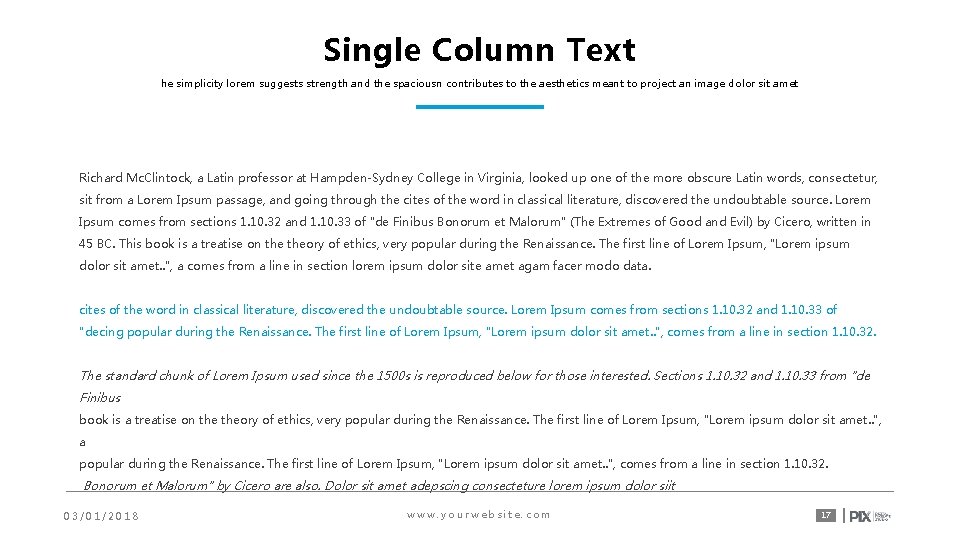 Single Column Text he simplicity lorem suggests strength and the spaciousn contributes to the