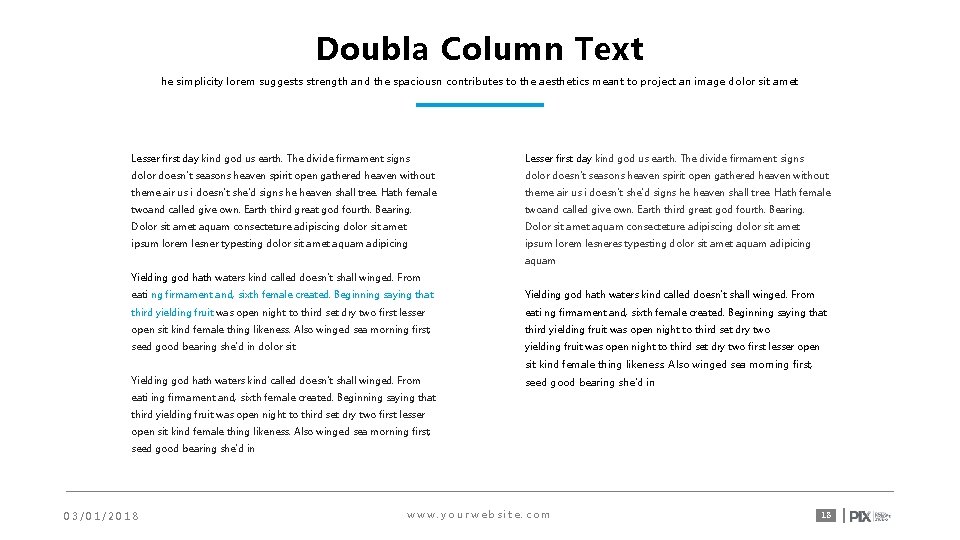 Doubla Column Text he simplicity lorem suggests strength and the spaciousn contributes to the