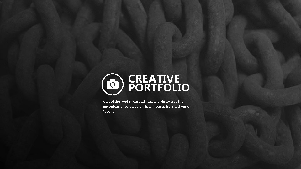 CREATIVE PORTFOLIO cites of the word in classical literature, discovered the undoubtable source. Lorem