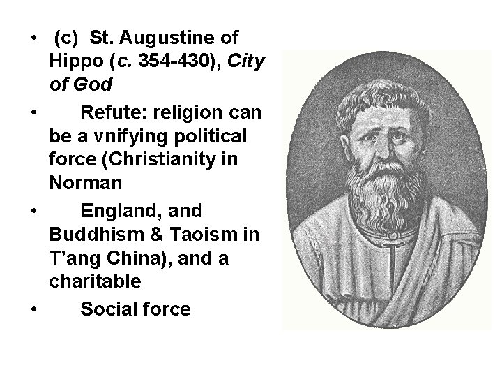  • (c) St. Augustine of Hippo (c. 354 -430), City of God •