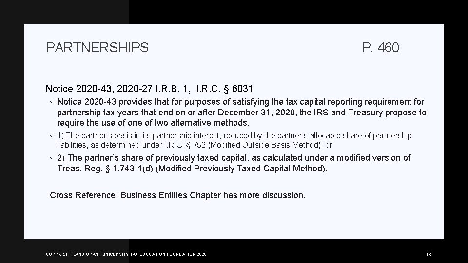 PARTNERSHIPS P. 460 Notice 2020 -43, 2020 -27 I. R. B. 1, I. R.