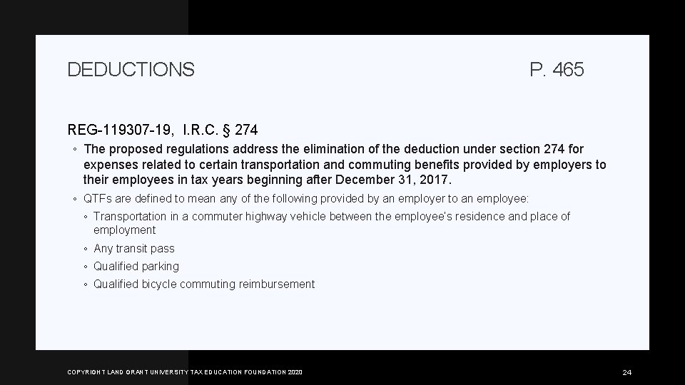 DEDUCTIONS P. 465 REG-119307 -19, I. R. C. § 274 ◦ The proposed regulations