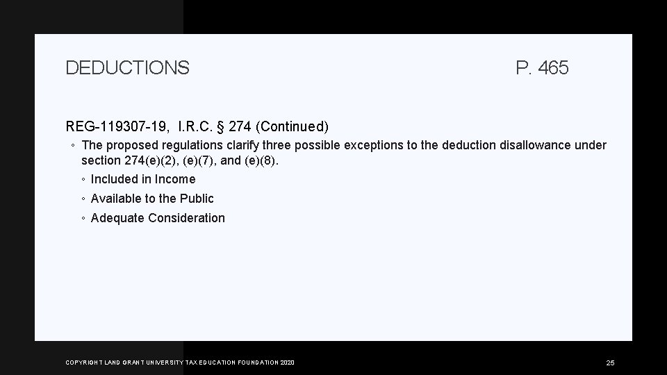 DEDUCTIONS P. 465 REG-119307 -19, I. R. C. § 274 (Continued) ◦ The proposed