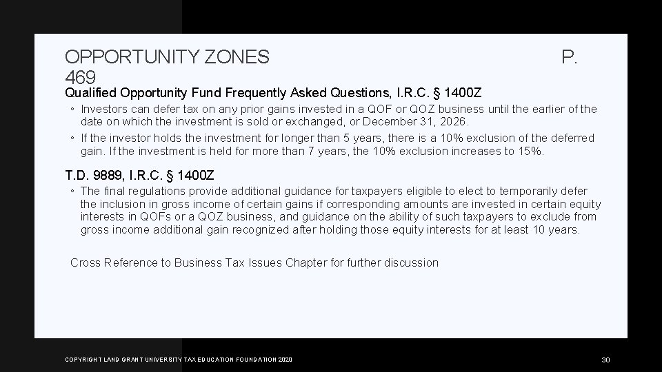 OPPORTUNITY ZONES 469 P. Qualified Opportunity Fund Frequently Asked Questions, I. R. C. §