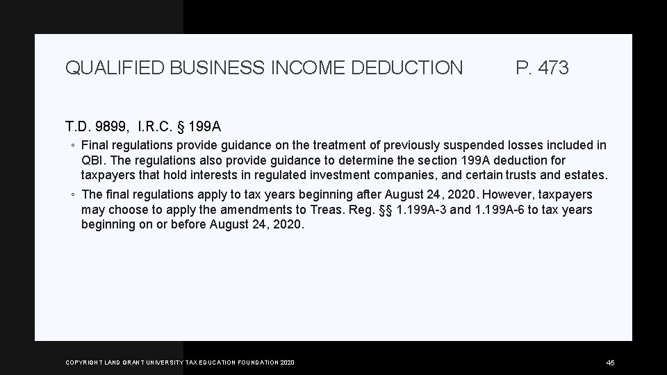 QUALIFIED BUSINESS INCOME DEDUCTION P. 473 T. D. 9899, I. R. C. § 199