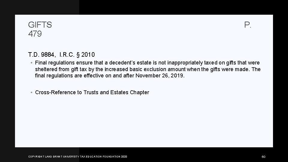 GIFTS 479 P. T. D. 9884, I. R. C. § 2010 ◦ Final regulations