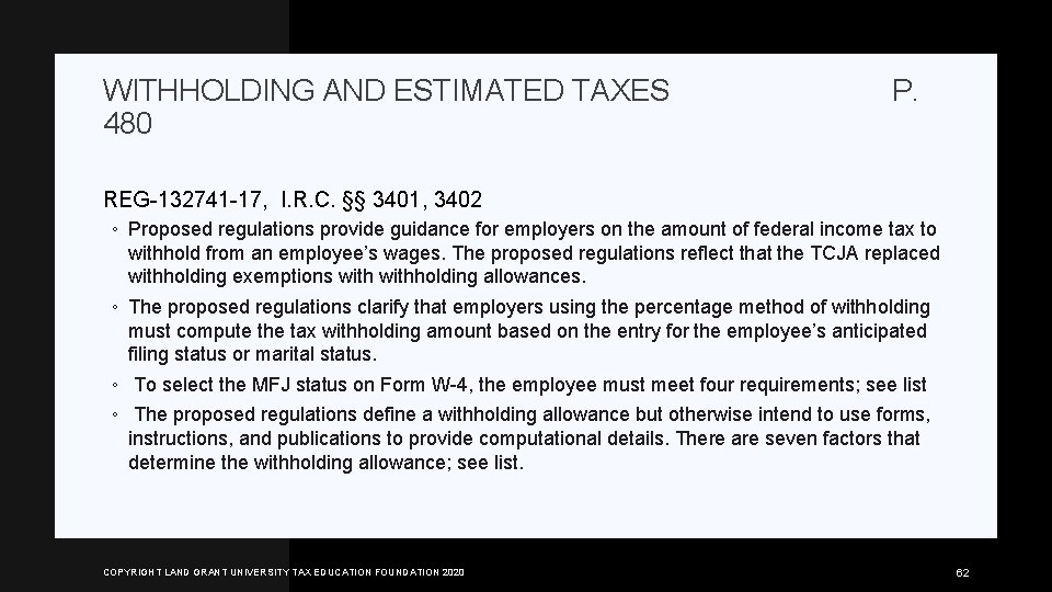 WITHHOLDING AND ESTIMATED TAXES 480 P. REG-132741 -17, I. R. C. §§ 3401, 3402