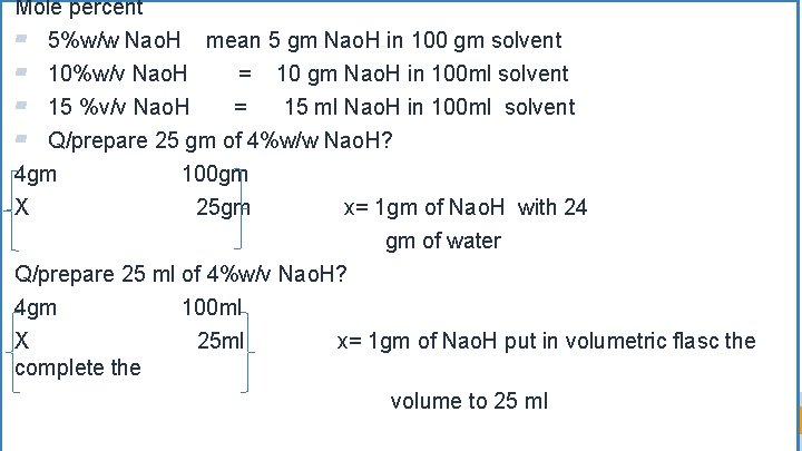 Mole percent ▰ 5%w/w Nao. H mean 5 gm Nao. H in 100 gm