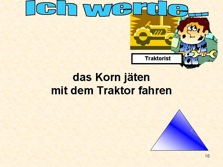 Traktorist das Korn jäten mit dem Traktor fahren 18 