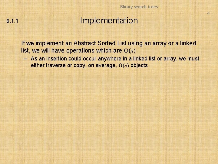 Binary search trees 4 6. 1. 1 Implementation If we implement an Abstract Sorted Binary search trees 4 6. 1. 1 Implementation If we implement an Abstract Sorted