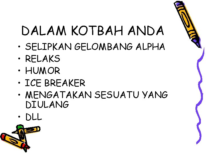 DALAM KOTBAH ANDA • • • SELIPKAN GELOMBANG ALPHA RELAKS HUMOR ICE BREAKER MENGATAKAN