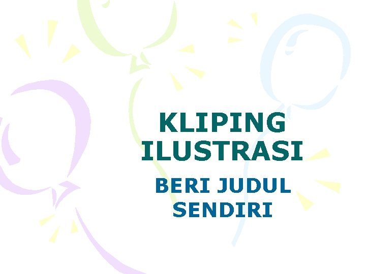 KLIPING ILUSTRASI BERI JUDUL SENDIRI 