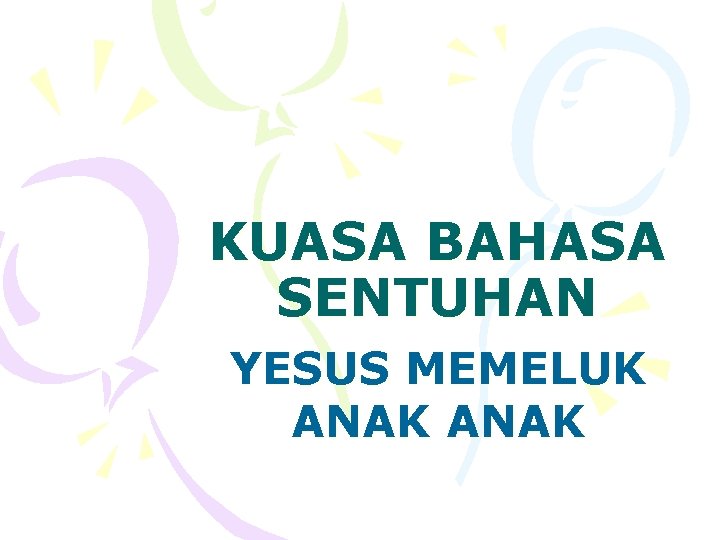 KUASA BAHASA SENTUHAN YESUS MEMELUK ANAK 