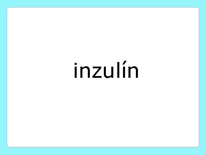 inzulín 