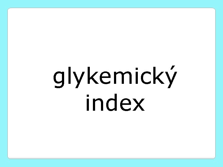 glykemický index 