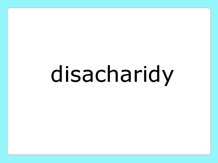 disacharidy 